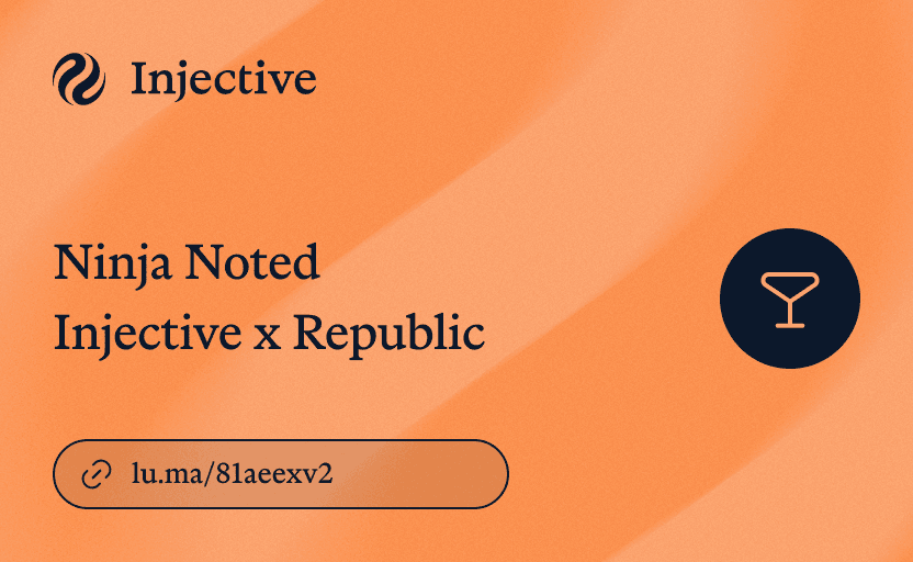 Ninja Noted | Injective x Republic