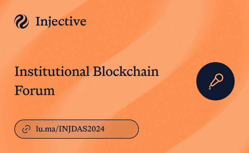 Institutional Blockchain Forum: Injective x Copper