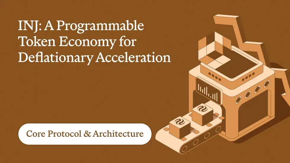 INJ: A Programmable Token Economy for Deflationary Acceleration
