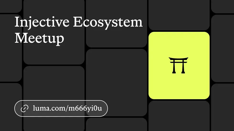 Injective Ecosystem Meetup