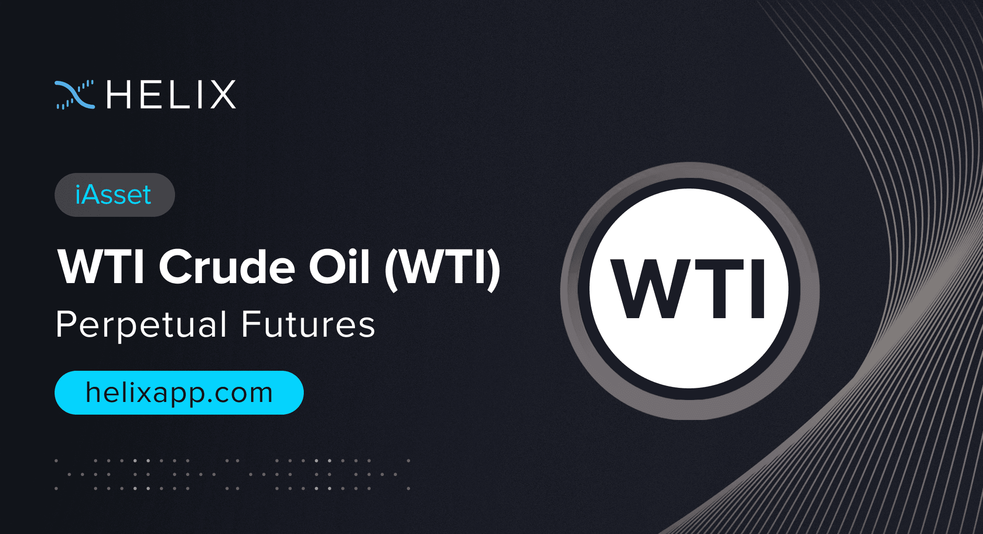 Decentralized WTI Crude Oil iAsset (WTI) Perpetual Futures Listing on Helix