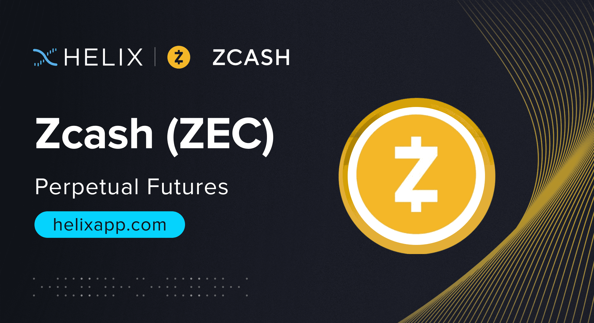 Zcash ($ZEC) Perpetual Futures Listing on Helix