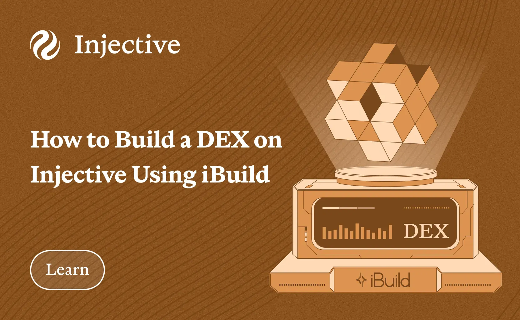 How to Build a DEX on Injective Using iBuild: Comprehensive iBuild Creators Guide