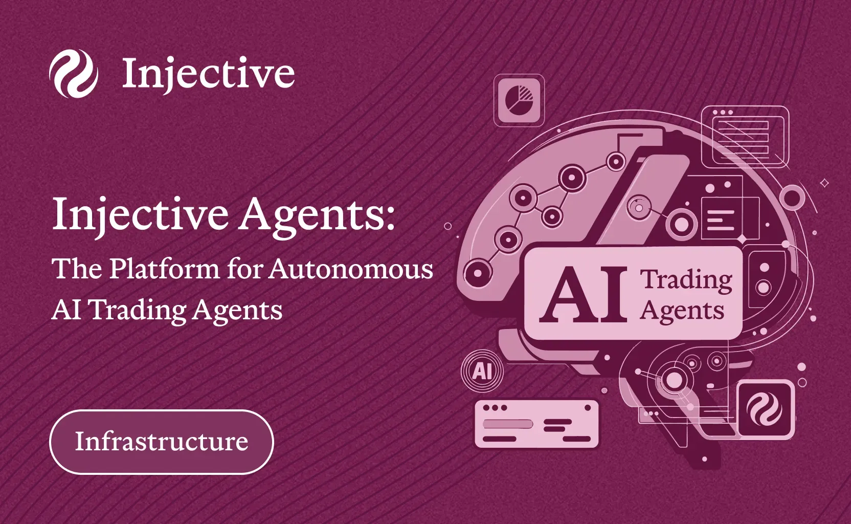 Injective Agents: The Platform for Autonomous AI Trading Agents