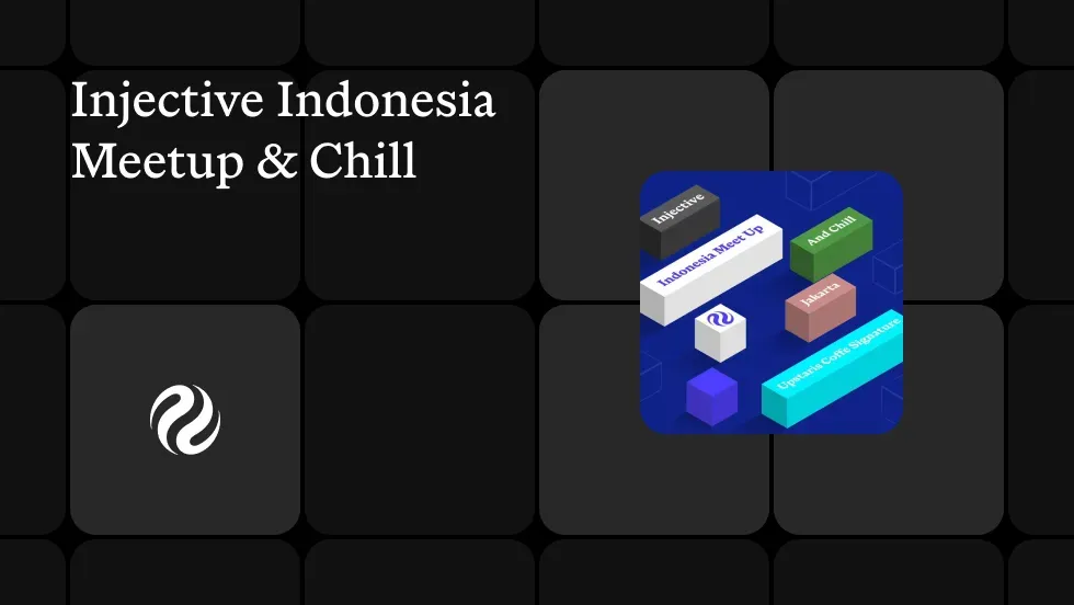 Injective Indonesia Meetup & Chill