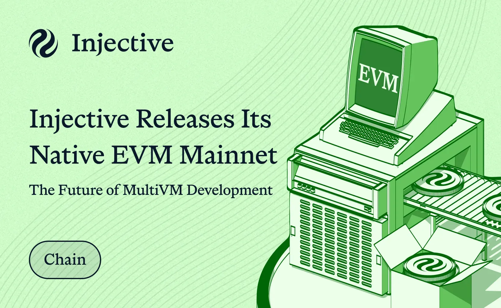 Welcome to the Injective Era: Native EVM Mainnet Launch Opens New Frontiers for Finance