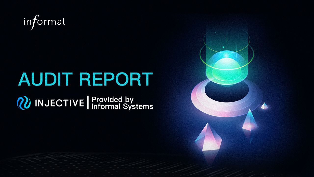 Injective is Audited by Informal Systems