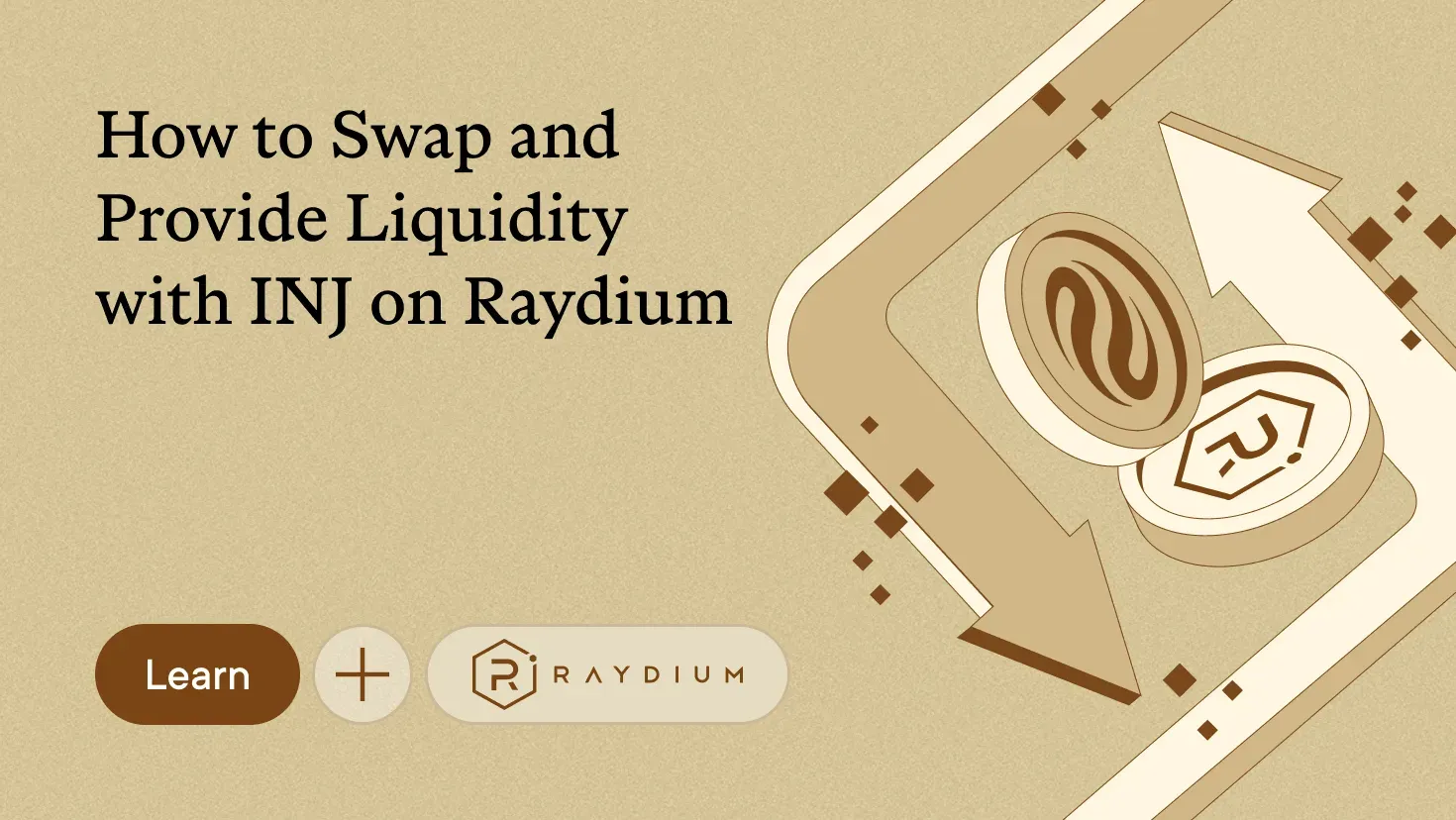 How to Swap and Provide Liquidity with INJ on Raydium