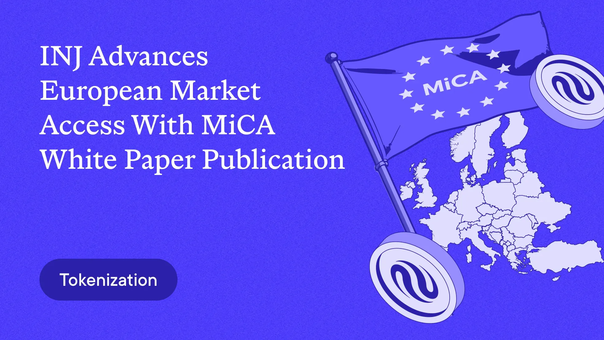 INJ Advances European Market Access With MiCA White Paper Publication