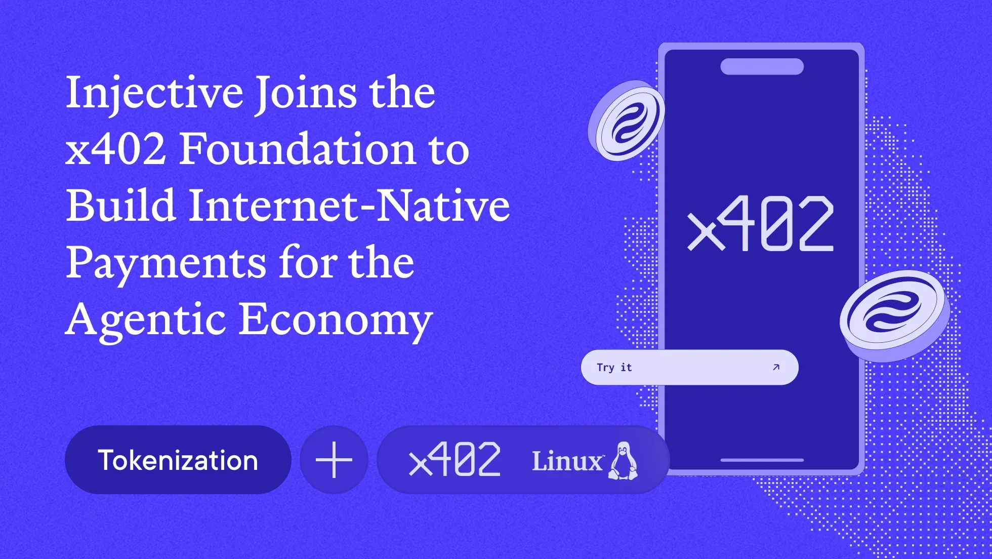 Injective Joins the x402 Foundation to Build Internet-Native Payments for the Agentic Economy