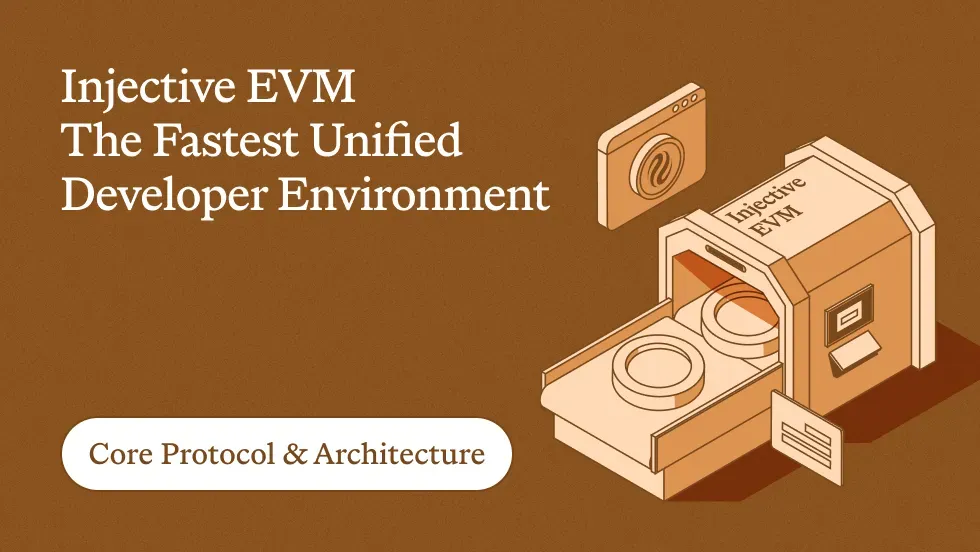Unveiling Injective EVM: The Fastest Unified Developer Environment