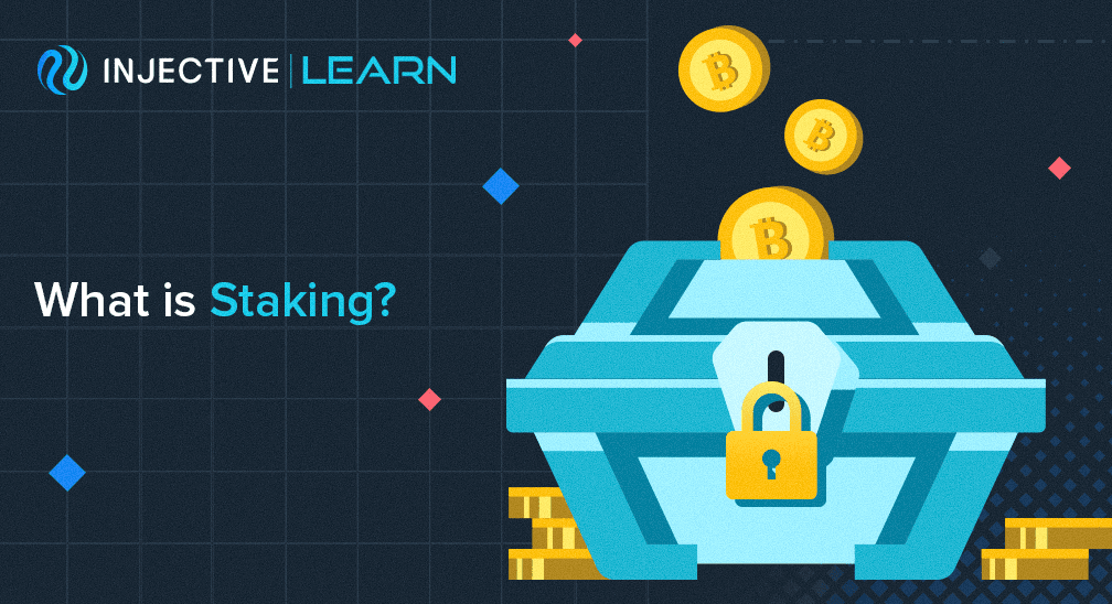 What is Staking?