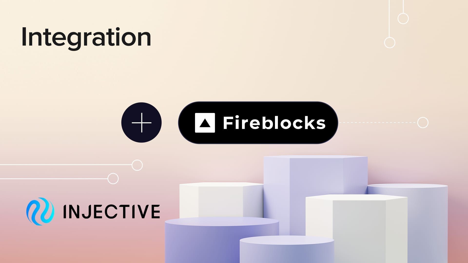 Fireblocks 与 Injective 达成集成以扩展机构访问性